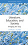 Literature, Education, and Society (Bridging the Gap) by Charles F. Altieri, 9781032393162