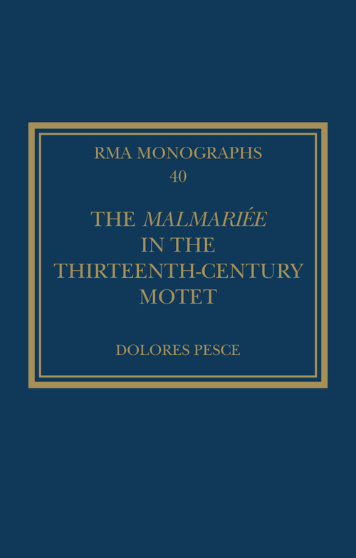 The Malmariée in the Thirteenth-Century Motet by Dolores Pesce, 9781032371207