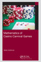 Mathematics of Casino Carnival Games by Mark Bollman, 9780367339777
