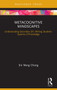 Metacognitive Mindscapes (Understanding Secondary EFL Writing Students' Systems of Knowledge) - 9780367541873 by Sin Wang Chong, 9780367541873