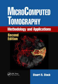 MicroComputed Tomography (Methodology and Applications, Second Edition) by Stuart R. Stock, 9781032337388