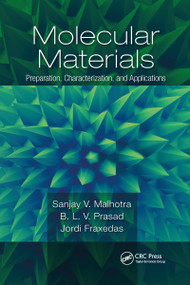 Molecular Materials (Preparation, Characterization, and Applications) by Sanjay Malhotra, B. L. V. Prasad, Jordi Fraxedas, 9781032339696