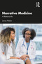 Narrative Medicine (A Rhetorical Rx) by James Phelan, 9780367893200