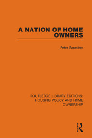 A Nation of Home Owners by Peter Saunders, 9780367683641