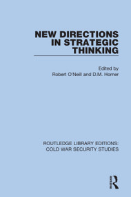 New Directions in Strategic Thinking by Robert O'Neill, D.M. Horner, 9780367621551