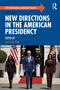 New Directions in the American Presidency by Lori Cox Han, 9781032182179