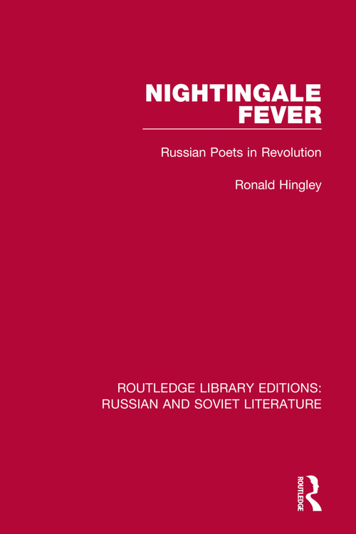 Nightingale Fever (Russian Poets in Revolution) by Ronald Hingley, 9780367753344