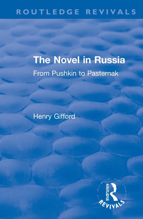 The Novel in Russia (From Pushkin to Pasternak) - 9780367550837 by Henry Gifford, 9780367550837