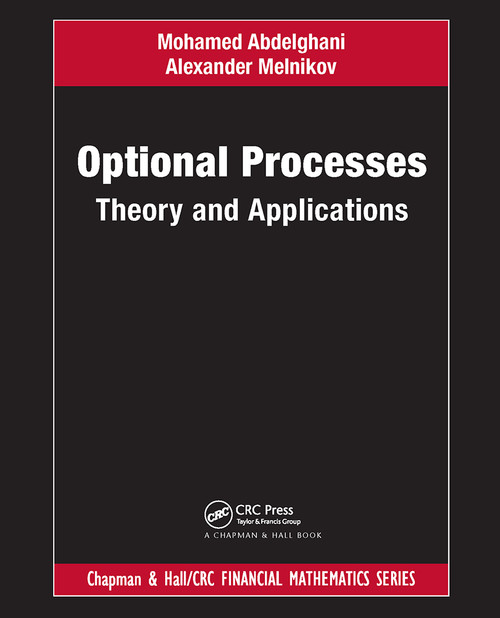 Optional Processes (Theory and Applications) by Mohamed Abdelghani, Alexander Melnikov, 9780367508517