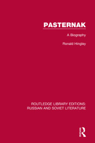 Pasternak (A Biography) by Ronald Hingley, 9780367753375