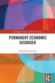 Permanent Economic Disorder by Shahzavar Karimzadi, 9781032387000