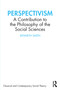 Perspectivism (A Contribution to the Philosophy of the Social Sciences) by Kenneth Smith, 9781032404783
