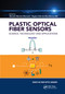 Plastic Optical Fiber Sensors (Science, Technology and Applications) by Marcelo M. Werneck, Regina Célia S. B. Allil, 9781032337555