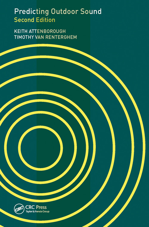 Predicting Outdoor Sound by Keith Attenborough, Timothy Van Renterghem, 9780367697181