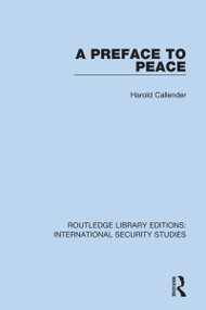 A Preface to Peace - 9780367706890 by Harold Callender, 9780367706890