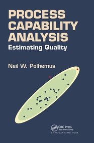 Process Capability Analysis (Estimating Quality) by Neil W. Polhemus, 9780367572518