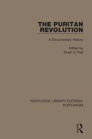 The Puritan Revolution (A Documentary History) by Stuart E. Prall, 9780367628505