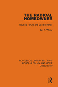 The Radical Homeowner (Housing Tenure and Social Change) - 9780367685416 by Ian C. Winter, 9780367685416