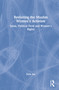 Revisiting Muslim Women's Activism (Islam, Political Field and Women's Rights) by Esita Sur, 9781032420462