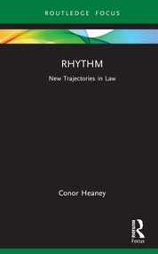 Rhythm (New Trajectories in Law) by Conor Heaney, 9781032016580