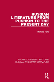 Russian Literature from Pushkin to the Present Day by Richard Hare, 9780367724443