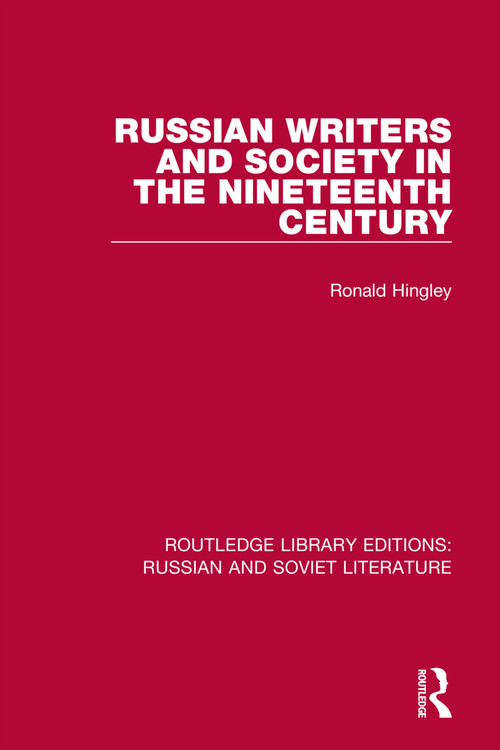 Russian Writers and Society in the Nineteenth Century by Ronald Hingley, 9780367776022