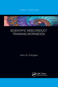 Scientific Misconduct Training Workbook - 9781032338149 by John Gaetano D'Angelo, 9781032338149
