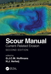 Scour Manual (Current-Related Erosion) by G.J.C.M. Hoffmans, H.J. Verheij, 9780367675974
