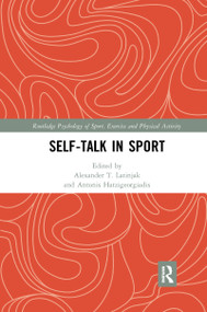 Self-talk in Sport by Alexander T. Latinjak, Antonis Hatzigeorgiadis, 9781032336824