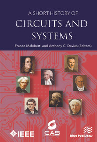 A Short History of Circuits and Systems by Franco Maloberti, Anthony C. Davies, 9788793379718