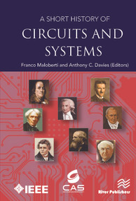A Short History of Circuits and Systems by Franco Maloberti, Anthony C. Davies, 9788793379718
