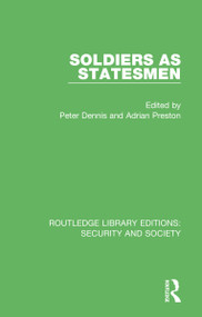 Soldiers as Statesmen - 9780367569907 by Peter Dennis, Adrian Preston, 9780367569907