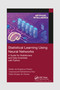 Statistical Learning Using Neural Networks (A Guide for Statisticians and Data Scientists with Python) by Basilio de Braganca Pereira, Calyampudi Radhakrishna Rao, Fabio Borges de Oliveira, 9781032335933