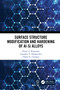 Surface Structure Modification and Hardening of Al-Si Alloys by Denis A. Romanov, Stanislav. V. Moskovskii, Viktor E. Gromov, 9780367531317