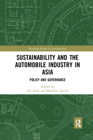 Sustainability and the Automobile Industry in Asia (Policy and Governance) by Aki Suwa, Masahiko Iguchi, 9781032336831