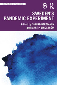 Sweden's Pandemic Experiment by Sigurd Bergmann, Martin Lindström, 9781032266718