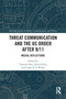 Threat Communication and the US Order after 9/11 (Medial Reflections) by Vanessa Ossa, David Scheu, Lukas R.A. Wilde, 9780367544768