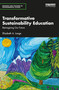 Transformative Sustainability Education (Reimagining Our Future) by Elizabeth A. Lange, 9780367747060