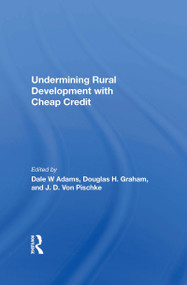 Undermining Rural Development With Cheap Credit by Dale W Adams, 9780367215491