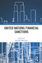 United Nations Financial Sanctions - 9780367644161 by Sachiko Yoshimura, 9780367644161