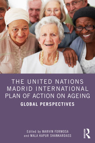 The United Nations Madrid International Plan of Action on Ageing (Global Perspectives) - 9781032292632 by Marvin Formosa, Mala Kapur Shankardass, 9781032292632