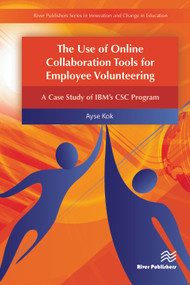 The Use of Online Collaboration Tools for Employee Volunteering by Ayse Kok, 9788793379176