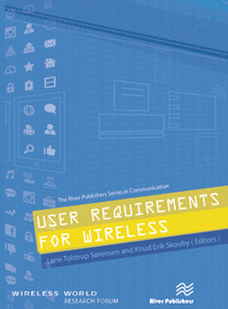 User Requirements for Wireless by Lene Sørensen, Knud Erik Skouby, 9788793237209