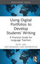 Using Digital Portfolios to Develop Students' Writing (A Practical Guide for Language Teachers) by Ricky Lam, Benjamin Luke Moorhouse, 9781032282404