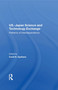 U.S.-Japan Science And Technology Exchange (Patterns Of Interdependence) by Cecil H Uyehara, 9780367215224