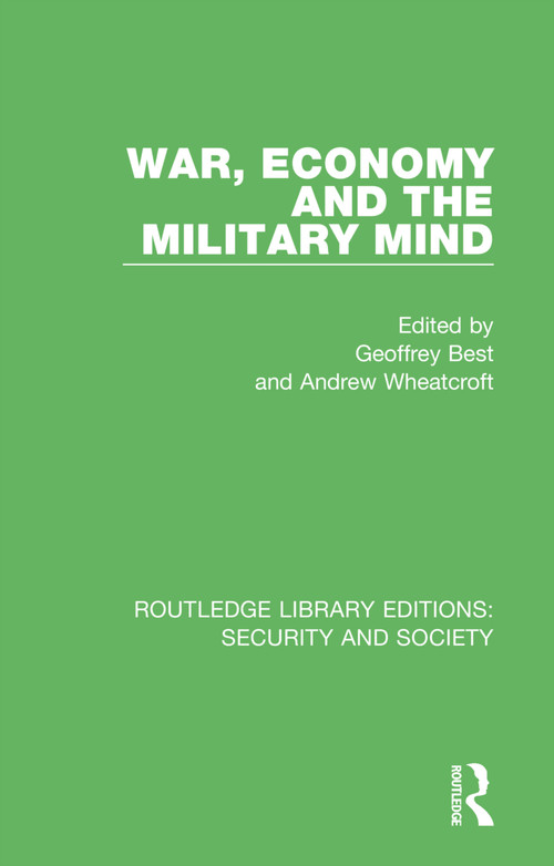 War, Economy and the Military Mind - 9780367616557 by Geoffrey Best, Andrew Wheatcroft, 9780367616557