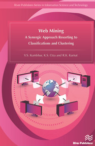 Web Mining (A Synergic Approach Resorting to Classifications and Clustering) by V.S. Kumbhar, K. S. Oza, R.K. Kamat, 9788793379831