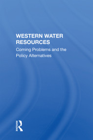 Western Water Resources (Coming Problems And The Policy Alternatives) by K Boulding, 9780367216320