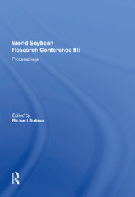 World Soybean Research Conference III (Proceedings) by Richard Shibles, 9780367216665