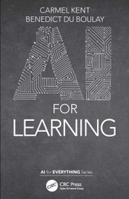 AI for Learning by Carmel Kent, Benedict du Boulay, 9781032039213